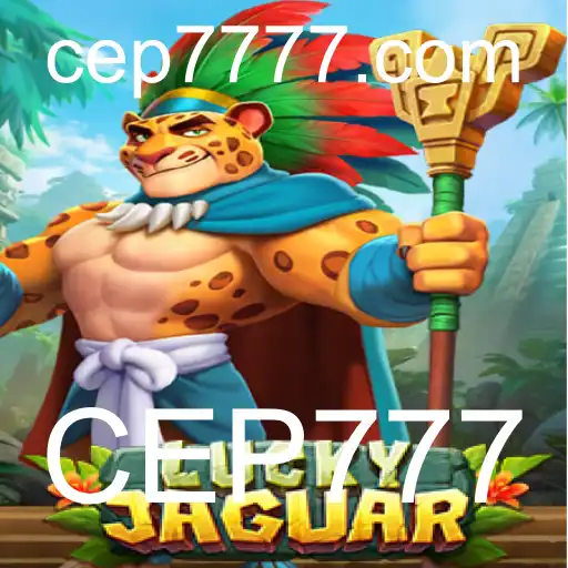 Descubra o Excitante Mundo do Jogo LuckyJaguar com CEP777
